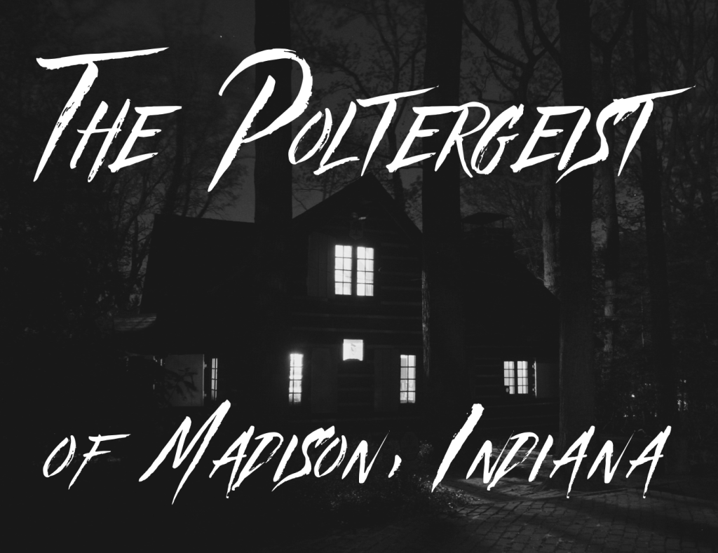 The Poltergeist of Madison, IN: A ’90s&nbsp;Tale